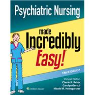 Psychiatric Nursing Made Incredibly Easy 9781975144340
