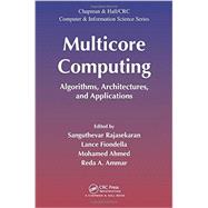 Multicore Computing: Algorithms, Architectures, and Applications