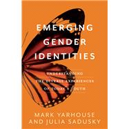 Emerging Gender Identities 9781587434341