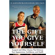 The Gift You Give Yourself 9781612544342