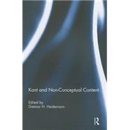Kant and Non-Conceptual Content 9781138944343