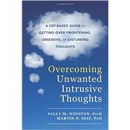 Overcoming Unwanted Intrusive Thoughts 9781626254343