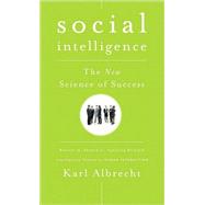 Social Intelligence : The New Science of Success 9780470444344