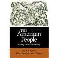 American People, Brief Edition, The: Creating a Nation and a Society, Single Volume Edition 9780321094346