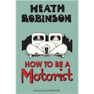 How to Be a Motorist 9781851244348