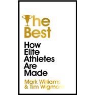 The Best How Elite Athletes Are Made 9781529304350