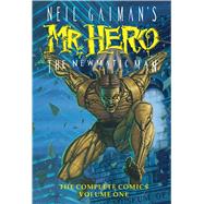 Neil Gaiman's Mr. Hero Complete Comics Vol. 1 The Newmatic 