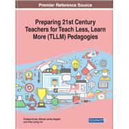 Preparing 21st Century Teachers for Teach Less, Learn More Tllm Pedagogies 9781799814351