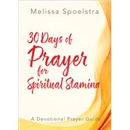 30 Days of Prayer for Spiritual Stamina 9781501874352