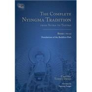 The Complete Nyingma Tradition from Sutra to Tantra, Books 1 to 10 9781559394352