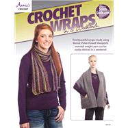 Crochet Wraps in a Weekend 9781590124352
