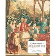 Traditions & Encounters: A Global Perspective on the Past Second Edition (Hardcover) 9780072424355