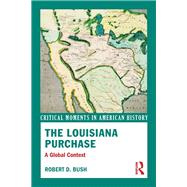 The Louisiana Purchase: A Global Context 9780415814355