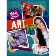 Mad About: Art 9780750284356