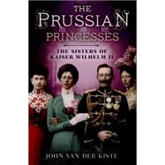 The Prussian Princesses 9781781554357