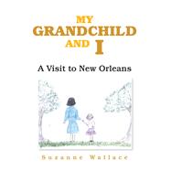 My Grandchild and I 9781796024357