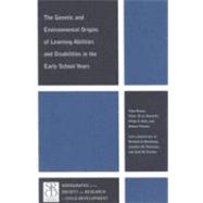 The Genetic and Environmental Origins of Learning Abilities and Disabilities in the Early School Years 9781405184359