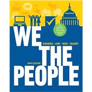 We the People: An Introduction to American Politics, 9th Edition 9780393124361