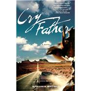 Cry Father 9781476734361