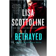 Betrayed A Rosato & DiNunzio Novel 9781250074362