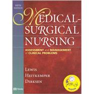 Medical-Surgical Nursing: Assessment and Management of Clinical Problems 9780323024365
