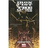 Iron Fist: The Living Weapon Volume 2 9780785154365