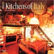 Kitchens of Italy 2016 Calendar 9781465044365
