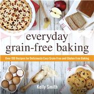 Everyday Grain-Free Baking 9781440574368