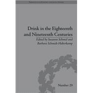 Drink in the Eighteenth and Nineteenth Centuries 9781848934368