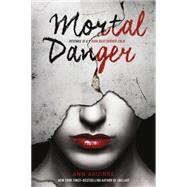 Mortal Danger 9781250064370