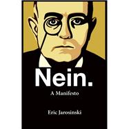 Nein. A Manifesto 9780802124371