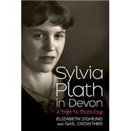Sylvia Plath in Devon 9781781554371