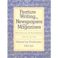 Feature Writing for Newspapers and Magazines 9780321034373