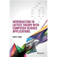Introduction to Lattice Theory With Computer Science Applications 9781118914373