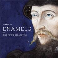 Limoges Enamels at the Frick Collection 9781907804373