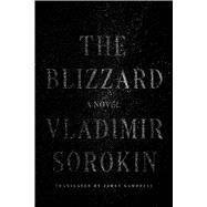 The Blizzard A Novel 9780374114374
