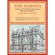 The Dakota: A History of the World's Best-known Apartment Building 9781616894375