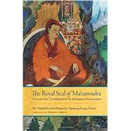 The Royal Seal of Mahamudra 9781559394376