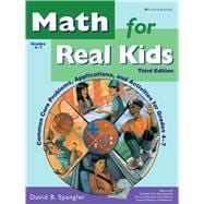 Math for Real Kids: Common Core Problems, Applications, and Activities for Grades 4-7 (Item GDY437) 9781596474376