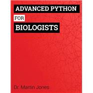 Advanced Python for Biologists