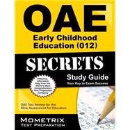 Oae Early Childhood Education 012 Secrets 9781630944377