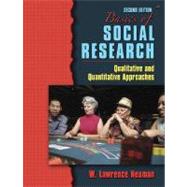 Basics of Social Research : Qualitative and Quantitative Approaches 9780205484379