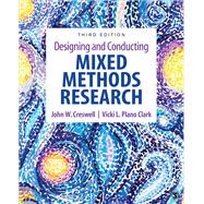 Designing and Conducting Mixed Methods Research 9781483344379