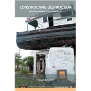Constructing Destruction: Heritage Narratives in the Tsunami City 9781629584379