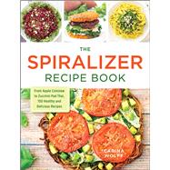 The Spiralizer Recipe Book 9781440594380