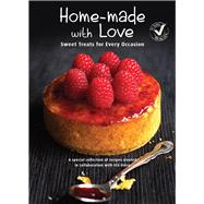 Home-made With Love: Sweet Treats for Every Occasion 9789814634380
