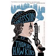 The Last Confession of Thomas Hawkins 9780544944381