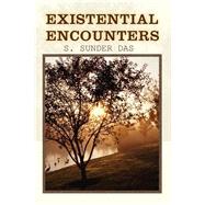 Existential Encounters