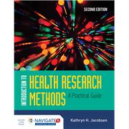 Introduction to Health Research Methods: A Practical Guide 9781284094381