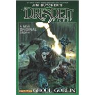 Jim Butcher's the Dresden Files 1: Ghoul Goblin 9781606904381